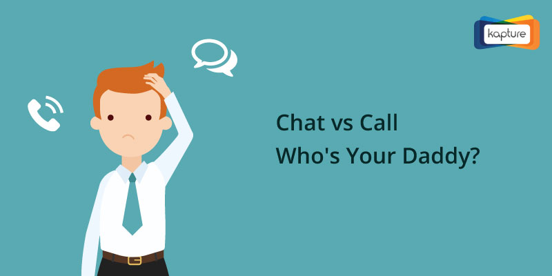 Chat vs Call