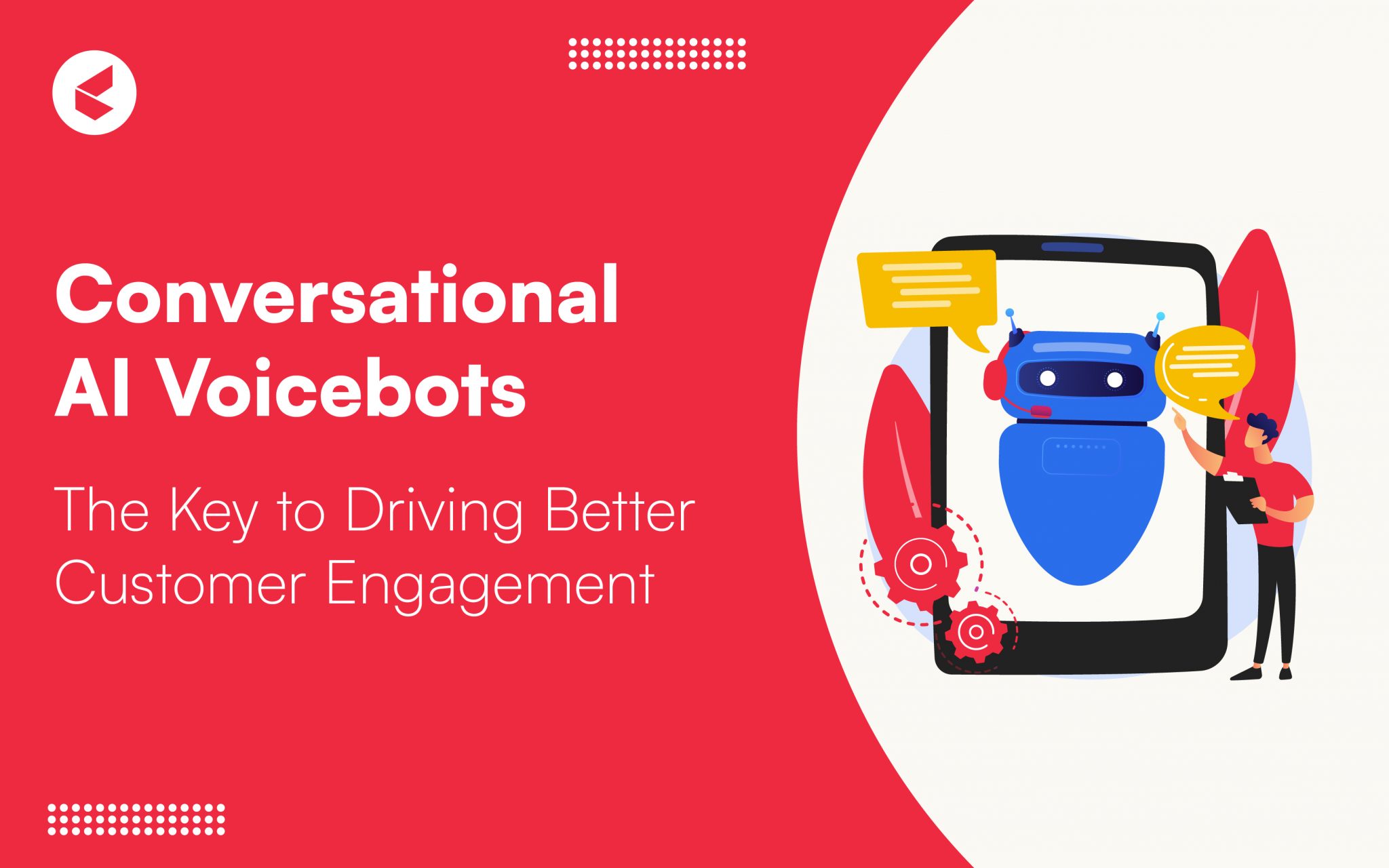Conversational AI Voicebot: Boost Customer Engagement