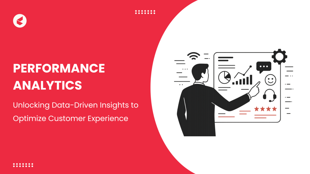 Performance Insight Definition Performance Analytics in CX: Turning Data Into Actionable Insights